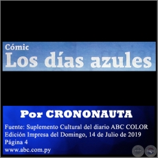 LOS DÍAS AZULES - Por CRONO NAUTA -  Domingo, 14 de Julio de 2019